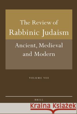 Review of Rabbinic Judaism, Volume 8 (2005)