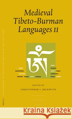 Proceedings of the Tenth Seminar of the Iats, 2003. Volume 1: Medieval Tibeto-Burman Languages II