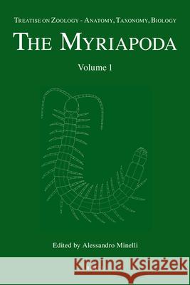 Treatise on Zoology - Anatomy, Taxonomy, Biology. The Myriapoda, Volume 1