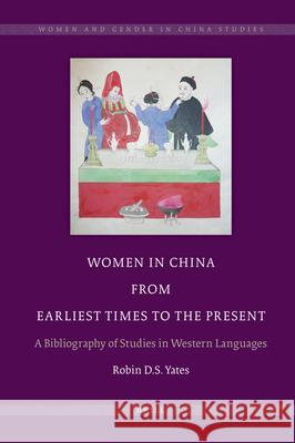 Women in China from Earliest Times to the Present: A Bibliography of Studies in Western Languages