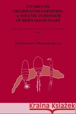 Studies on Freshwater Copepoda: a Volume in Honour of Bernard Dussart