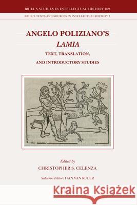 Angelo Poliziano's Lamia: Text, Translation, and Introductory Studies