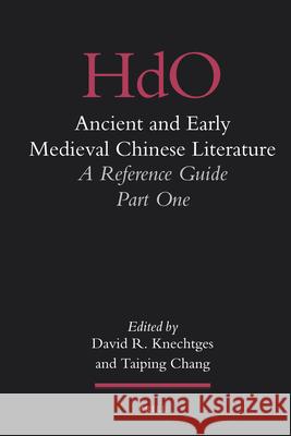 Ancient and Early Medieval Chinese Literature (Vol. I): A Reference Guide, Part One