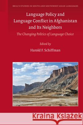 Language Policy and Language Conflict in Afghanistan and Its Neighbors: The Changing Politics of Language Choice