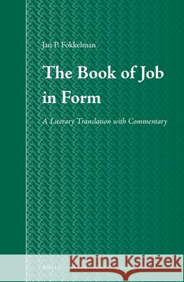 The Book of Job in Form: A Literary Translation with Commentary