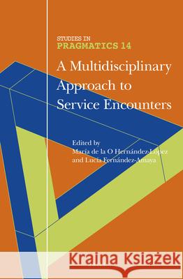 A Multidisciplinary Approach to Service Encounters