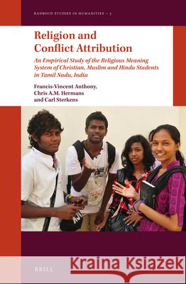 Religion and Conflict Attribution: An Empirical Study of the Religious Meaning System of Christian, Muslim and Hindu Students in Tamil Nadu, India