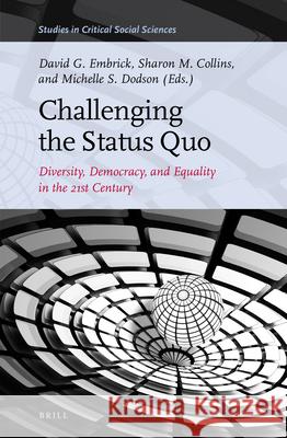 Challenging the Status Quo: Diversity, Democracy, and Equality in the 21st Century