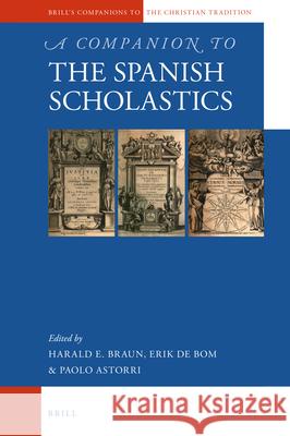 A Companion to the Spanish Scholastics