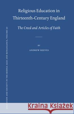 Religious Education in Thirteenth-Century England: The Creed and Articles of Faith