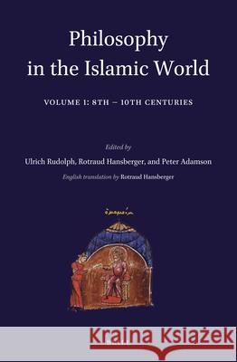 Philosophy in the Islamic World: Volume 1: 8th-10th Centuries