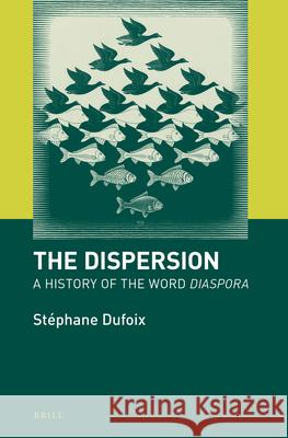 The Dispersion: A History of the Word Diaspora