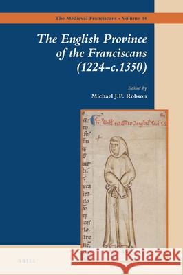 The English Province of the Franciscans (1224-c.1350)