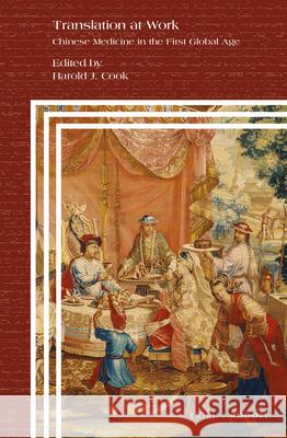Translation at Work: Chinese Medicine in the First Global Age