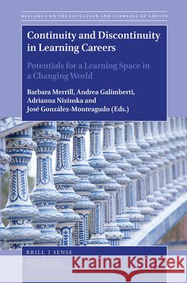 Continuity and Discontinuity in Learning Careers: Potentials for a Learning Space in a Changing World