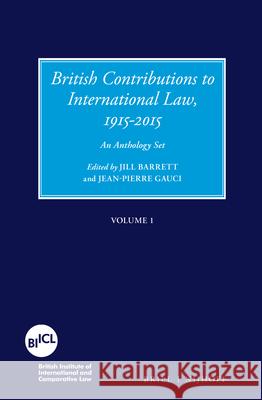 British Contributions to International Law, 1915-2015 (Set): An Anthology Set