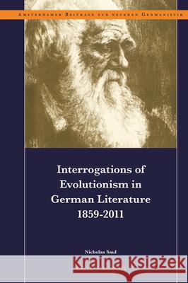 Interrogations of Evolutionism in German Literature 1859-2011