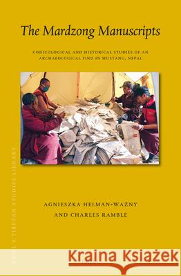 The Mardzong Manuscripts: Codicological and Historical Studies of an Archaeological Find in Mustang, Nepal