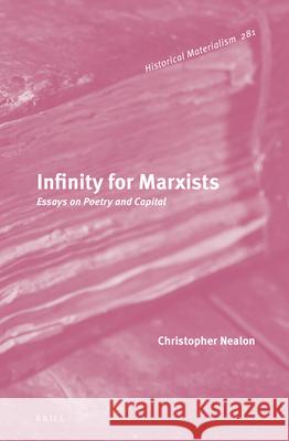 Infinity for Marxists: Essays on Poetry and Capital