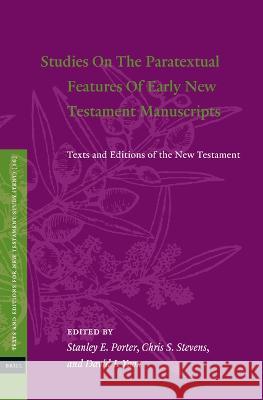 Studies on the Paratextual Features of Early New Testament Manuscripts: Texts and Editions of the New Testament
