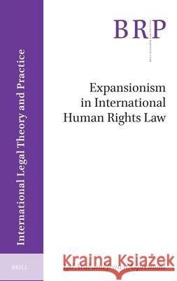 Expansionism in International Human Rights Law