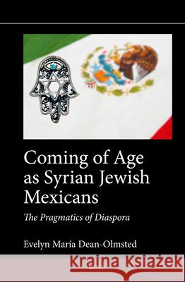 Coming of Age as Syrian Jewish Mexicans: The Pragmatics of Diaspora