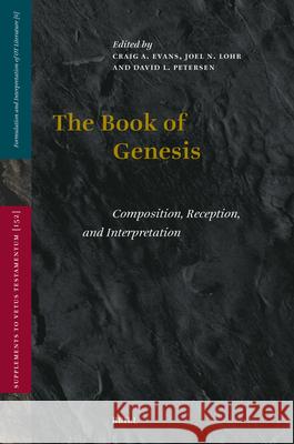 The Book of Genesis: Composition, Reception, and Interpretation