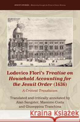 Lodovico Flori's Treatise on Household Accounting for the Jesuit Order (1636): A Critical Translation