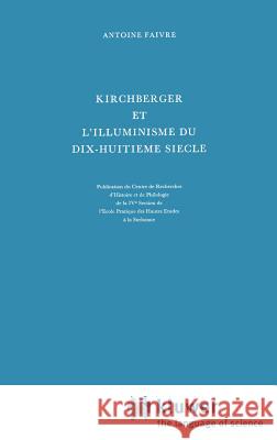 Kirchberger Et l'Illuminisme Du Dix-Huitième Siècle