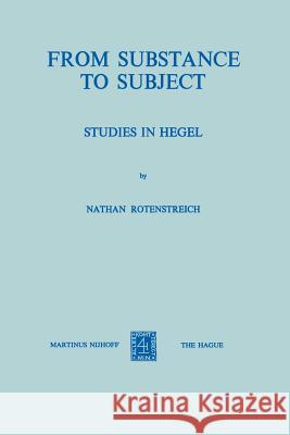 From Substance to Subject: Studies in Hegel