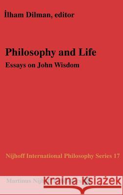 Philosophy and Life: Essays on John Wisdom