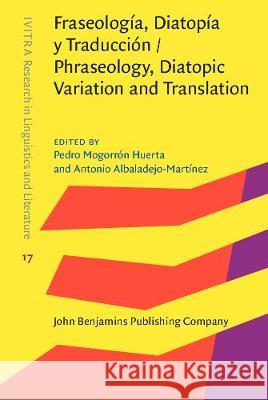 Fraseologia, Diatopia y Traduccion / Phraseology, Diatopic Variation and Translation