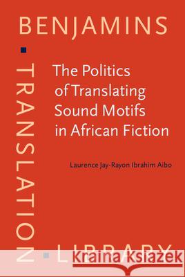 The Politics of Translating Sound Motifs in African Fiction