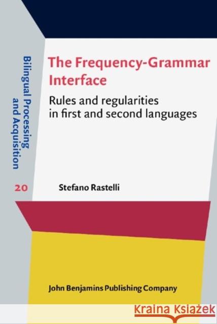 The Frequency–Grammar Interface: Rules and regularities in first and second languages