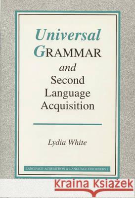 UNIVERSAL GRAMMAR AND SECOND LANGUAGE ACQUISITION