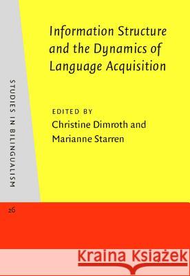 Information Structure and the Dynamics of Language Acquisition