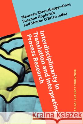 Interdisciplinarity in Translation and Interpreting Process Research: Formal Approaches to Sign Language Syntax