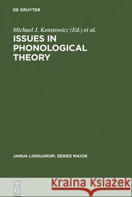 Issues in Phonological Theory: Proceedings of the Urbana Conference on Phonology, 1971, University of Illinois