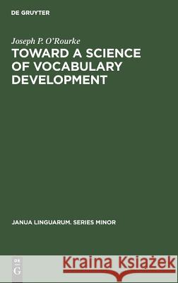 Toward a Science of Vocabulary Development