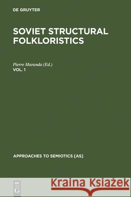 Soviet Structural Folkloristics. Vol. 1