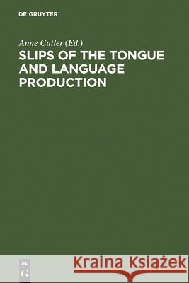 Slips of the Tongue and Language Production