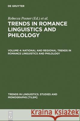 National and Regional Trends in Romance Linguistics and Philology