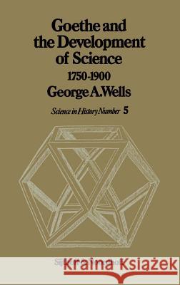 Goethe and the Development of Science 1750-1900