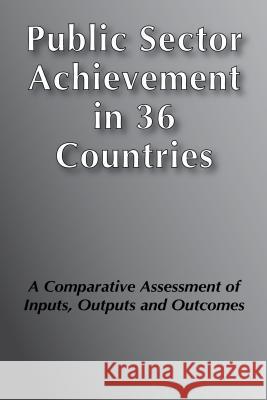 Countries Compared on Public Performance: A Study of Public Sector Performance in 36 Countries