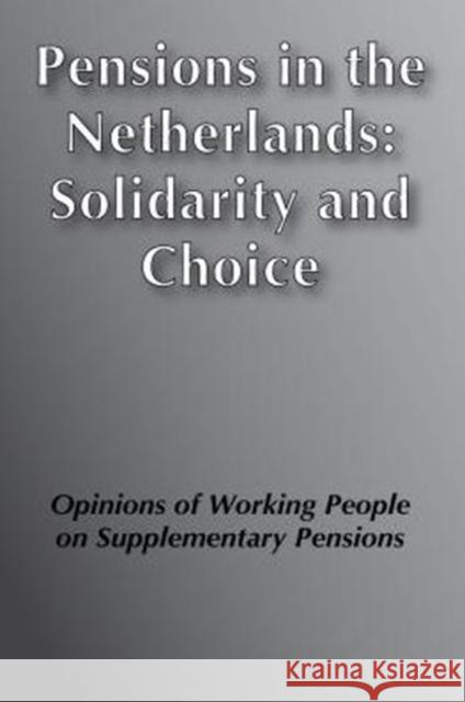 Pensions in the Netherlands: Opinions of Working People on Supplementary Pensions