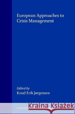 European Approaches to Crisis Management