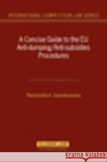 A Concise Guide to the Anti-Dumping/Anti-Subsidies Procedures