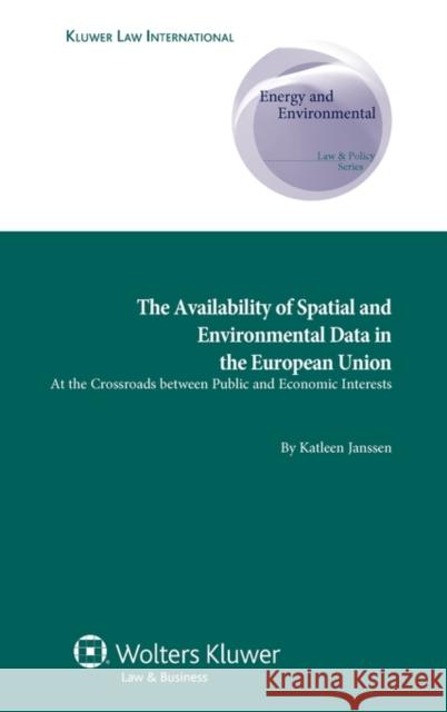 Availability of Spatial and Environmental Data in the European Union: At the Crossroads Between Public and Economic Interests