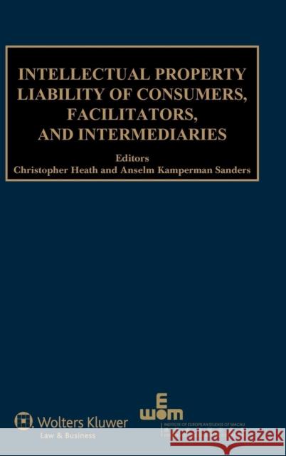 Intellectual Property Liability of Consumers, Facilitators and Intermediaries