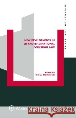 New Developments in Eu and International Copyright Law